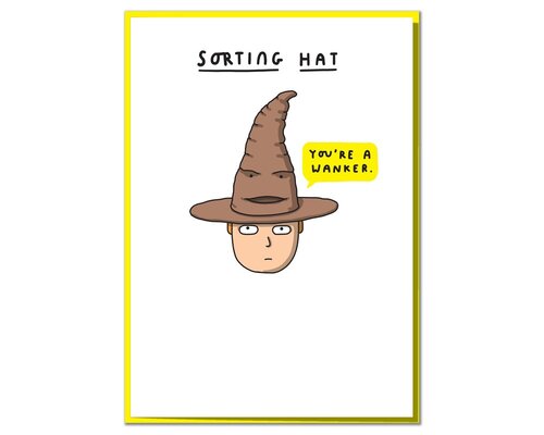 You're A Wanker. Funny Sorting Hat Birthday Card